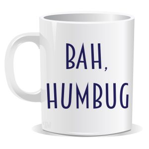 Bah HumBug Christmas Printed Mug